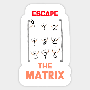 Escape the matrix Sticker